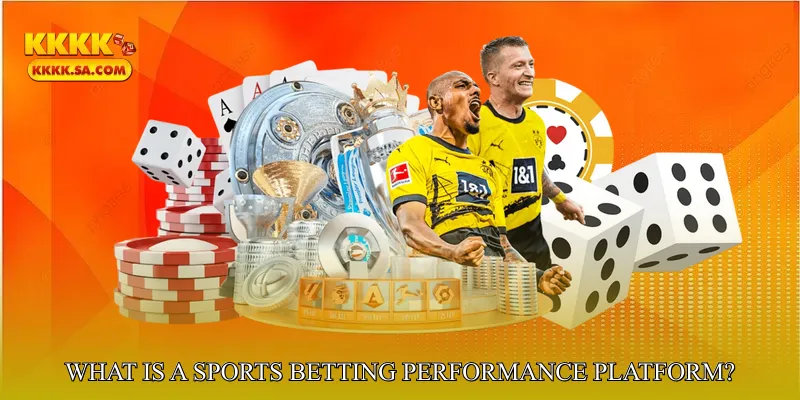 What Is a Sports Betting Performance Platform?
