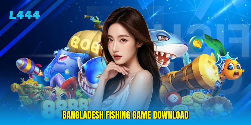 Bangladesh fishing game download